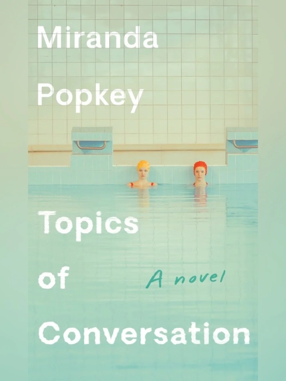 Topics of Conversation by Miranda Popkey BOTM hardcover